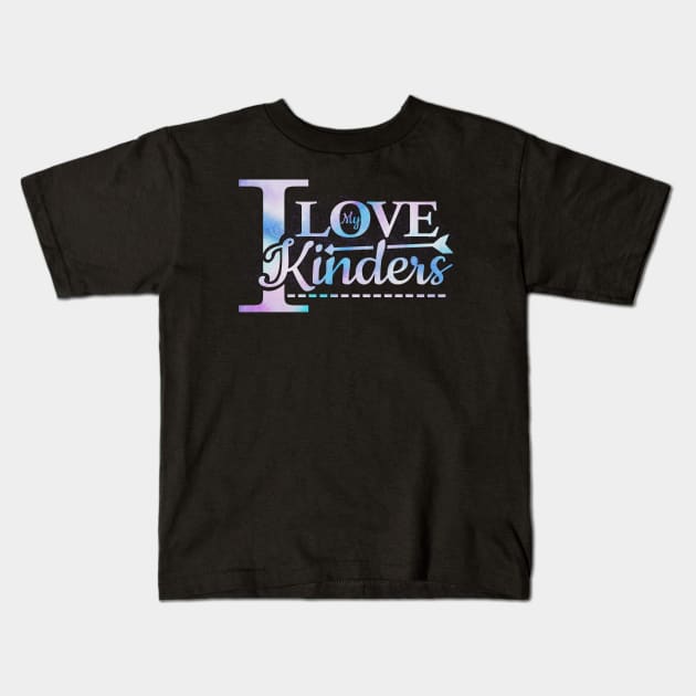 'I Love My Kinders' Cute Kindergarten Teacher Gift Kids T-Shirt by ourwackyhome